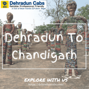 Dehradun to Chandigarh taxi Service